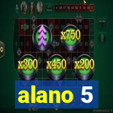 alano 5